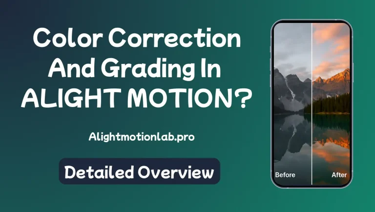 COLOR CORRECT AND GRADING IN ALIGHT MOTION