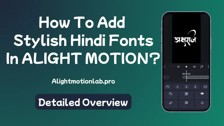 Add Stylish Hindi Fonts in alight motion