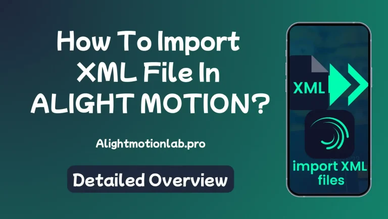 import xml file in Alight Motion